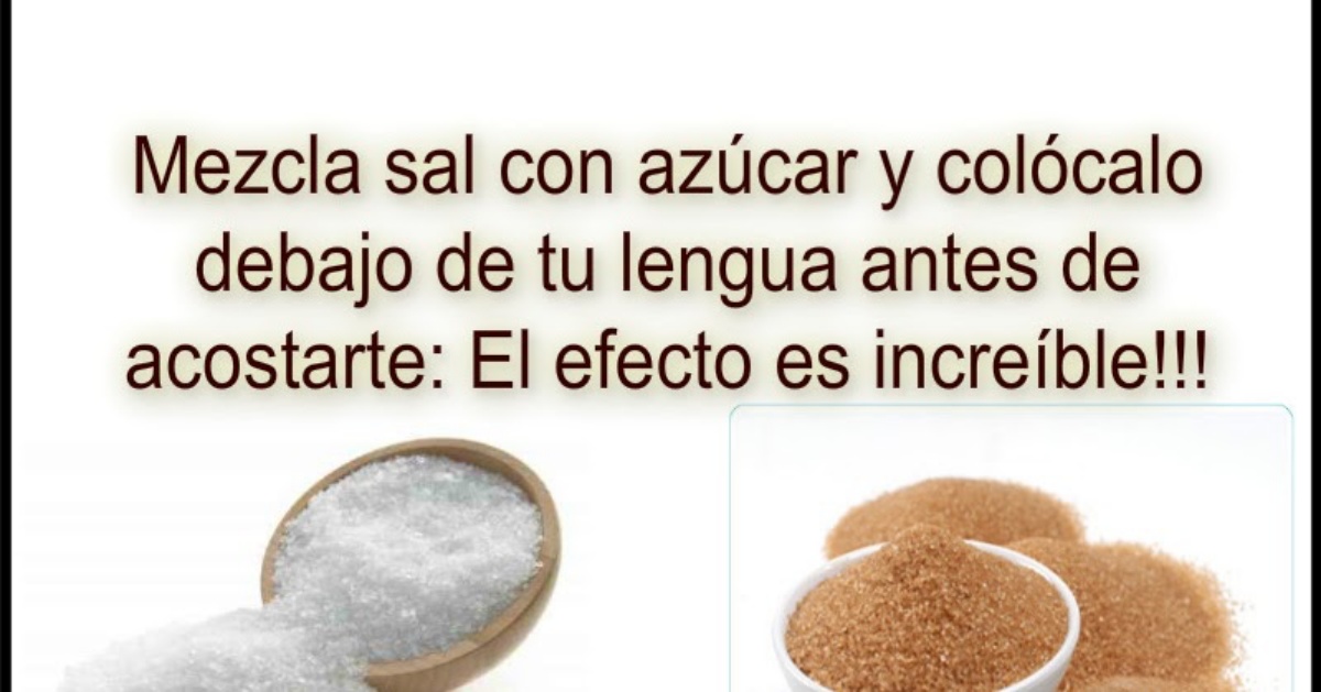 Mezcla Sal Y Azúcar Bajo Tu Lengua Antes De Dormir Y Aprovecha Los Beneficios De Este Secreto